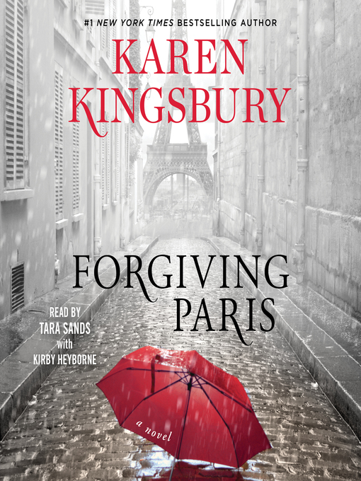 Title details for Forgiving Paris by Karen Kingsbury - Available